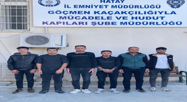 Hatay’da 6 düzensiz göçmen yakalandı, 3 göçmen kaçakçısı tutuklandı