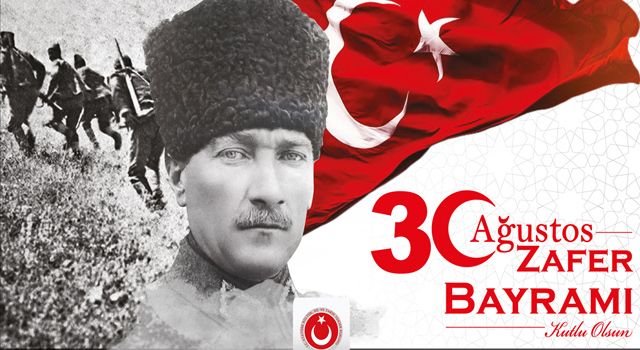 30 Ağustos Zafer Bayramı’nın 100. Yıl coşkusu