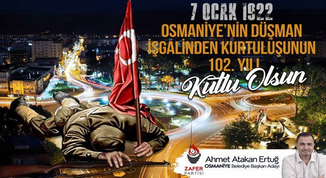 Ertuğ, Osmaniye’nin Kurtuluşunu Kutladı