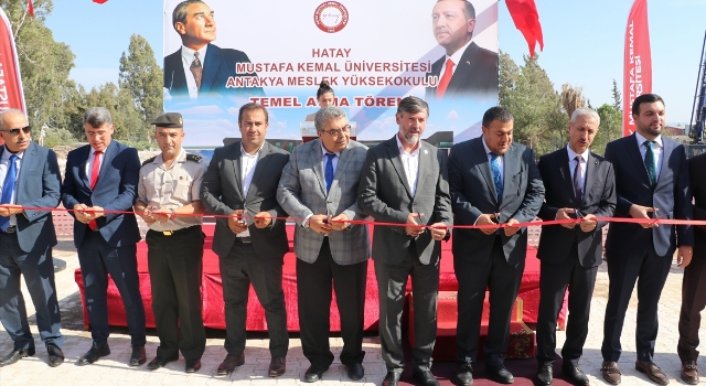 Antakya Meslek Yüksekokulunun yeni binasının temeli atıldı