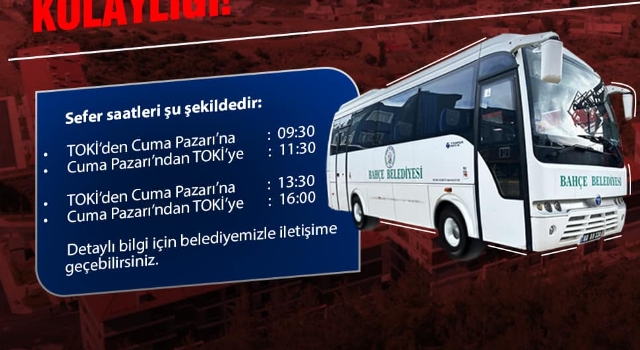 Bahçe Belediyesi’nden TOKİ Konutlarına Ücretsiz Ulaşım Hizmeti Başladı