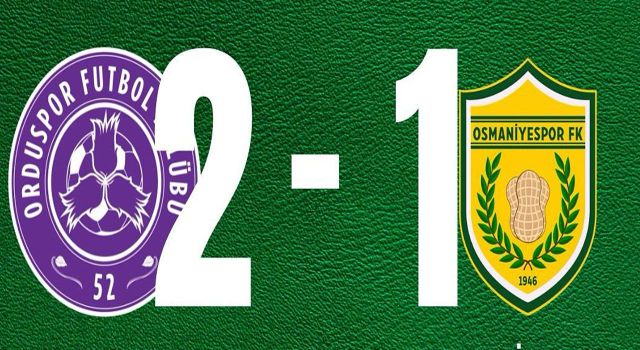 Osmaniyespor 52 Orduspor'a 2-1 Mağlup Oldu