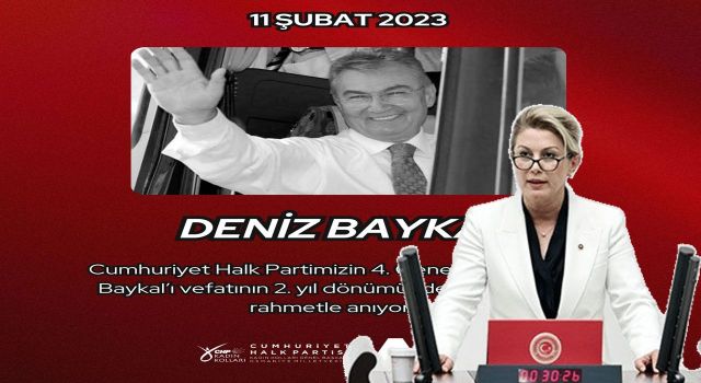 CHP’li Asu Kaya, Deniz Baykal’ı Vefatının 2. Yılında Andı