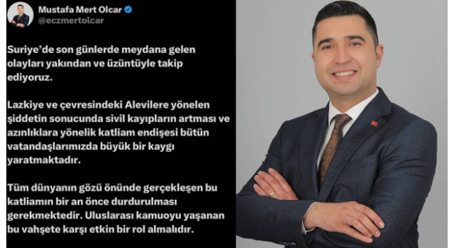 Başkan Olcar'dan Lazkiye'deki Şiddet Olaylarına Tepki