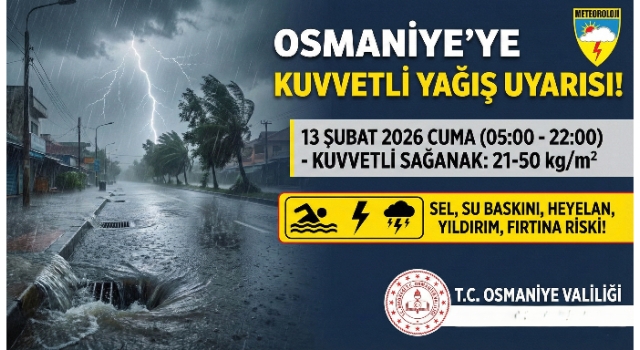 Osmaniye’de Sel ve Fırtına Riskine Dikkat