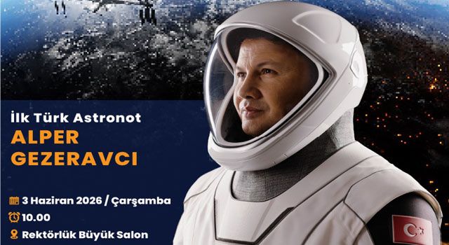 Türkiye’nin İlk Astronotu Gezeravcı Osmaniye’de Öğrencilerle Buluşacak