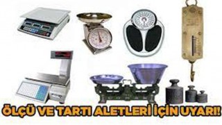 Ölçü ve Tartı Aletleri Muayenesi İçin Son Tarih Belli Oldu