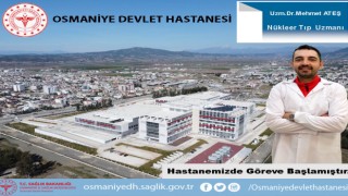 Osmaniye Devlet Hastanesi’ne Yeni Uzman Hekim Takviyesi