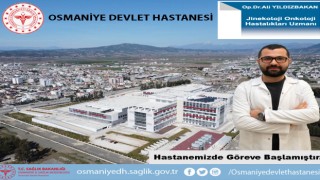 Osmaniye Devlet Hastanesi Uzman Kadrosunu Güçlendiriyor