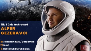 Türkiye’nin İlk Astronotu Gezeravcı Osmaniye’de Öğrencilerle Buluşacak