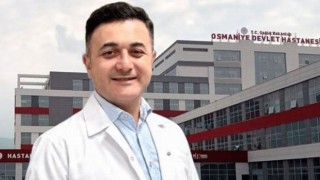 Osmaniye Eğitim ve Araştırma Hastanesi’ne Yeni Doktor