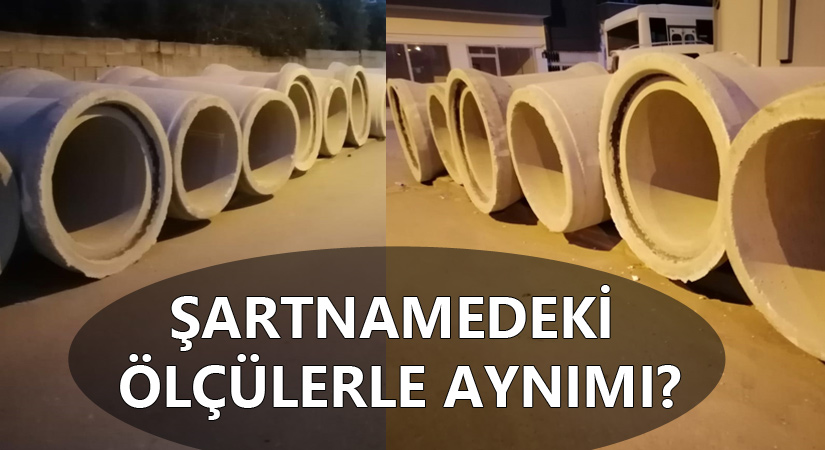 Döşenen boruların Şartnamedeki ölçüleri merak ediliyor!