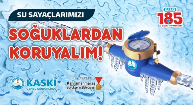 Kahramanmaraş'ta KASKİ uyardı
